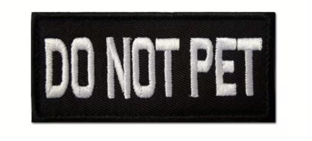 Do Not Pet embroidered Patch