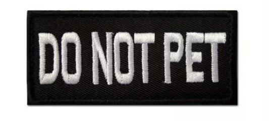 Do Not Pet embroidered Patch
